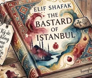 Cận cảnh bìa sách The Bastard of Istanbul khép lại trên mặt bàn gỗ cổ kính, ảnh thumbnail